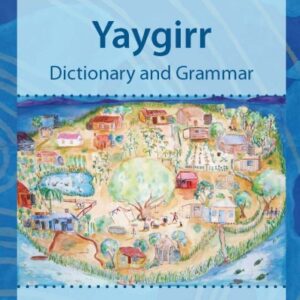 Yaygirr Dictionary and Grammar