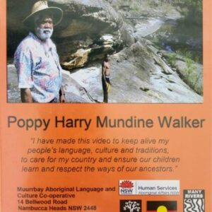 Stories from a Bundjalung Wahlubal Speaker Poppy Harry Mundine Walker