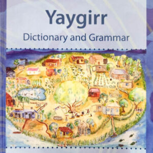 Yaygirr Dictionary and Grammar